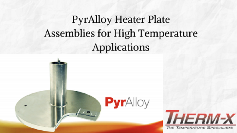 PyrAlloy Heater Assemblies— Why They Are an Advantage for High Temperature Applications?