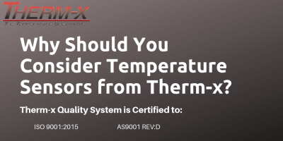 Why Should You Consider Temperature Sensors from Therm-x ?