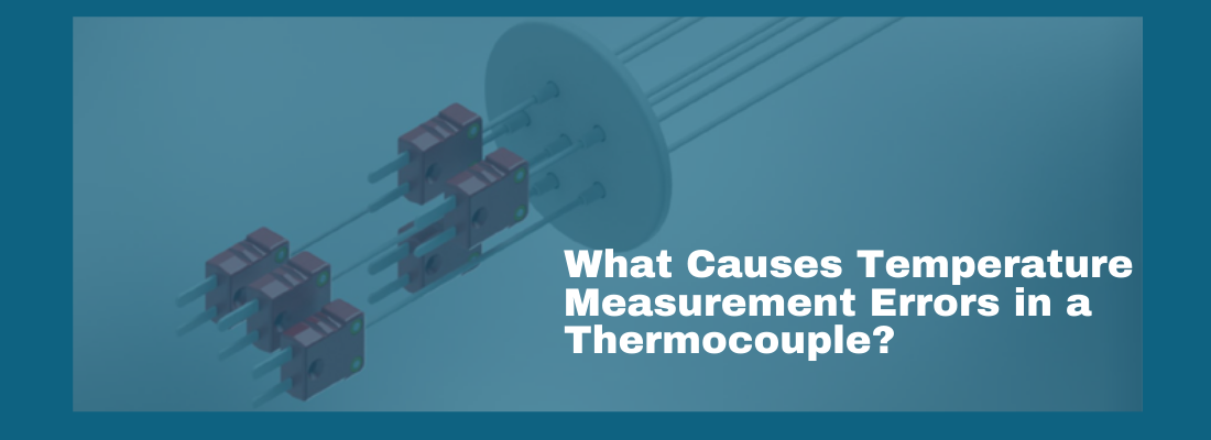 Why do Thermocouple Temperature Measurement Errors Occur?